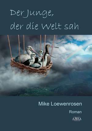 Der Junge, der die Welt sah - Großdruck de Mike Loewenrosen