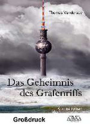 Das Geheimnis des Grafenriffs - Großdruck de Thomas Vandersee