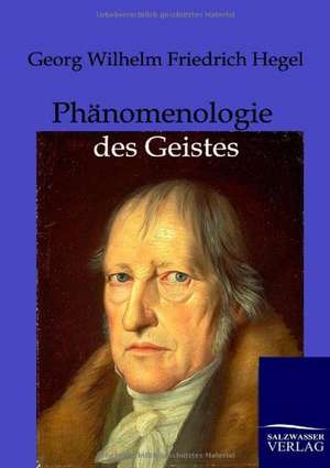 Phänomenologie des Geistes de Georg Wilhelm Friedrich Hegel