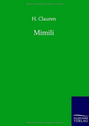 MIMILI: La Nueva Cultura del Reciclaje de H. Clauren