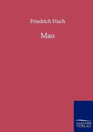 Mao de Friedrich Huch