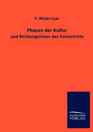 Phasen der Kultur de F. Müller-Lyer