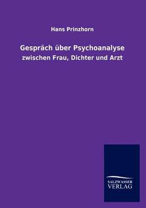 Gespräch über Psychoanalyse de Hans Prinzhorn