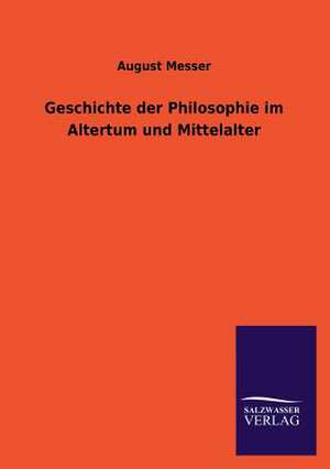 Geschichte Der Philosophie Im Altertum Und Mittelalter: La Nueva Cultura del Reciclaje de August Messer