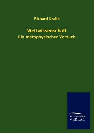 Weltwissenschaft de Richard Kralik