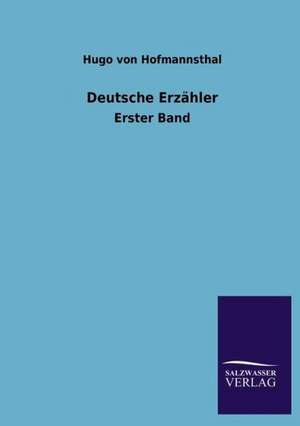 Deutsche Erzähler de Hugo Von Hofmannsthal