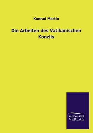 Die Arbeiten Des Vatikanischen Konzils: La Nueva Cultura del Reciclaje de Konrad Martin