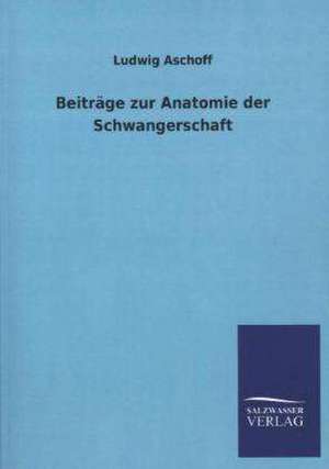 Beitrage Zur Anatomie Der Schwangerschaft: La Nueva Cultura del Reciclaje de Ludwig Aschoff