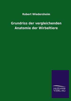 Grundriss Der Vergleichenden Anatomie Der Wirbeltiere: La Nueva Cultura del Reciclaje de Robert Wiedersheim