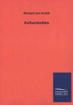 Kulturstudien de Richard von Kralik