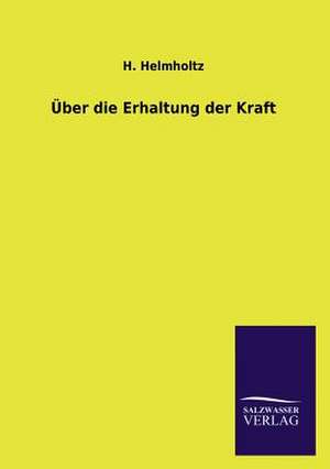 Uber Die Erhaltung Der Kraft: La Nueva Cultura del Reciclaje de H. Helmholtz