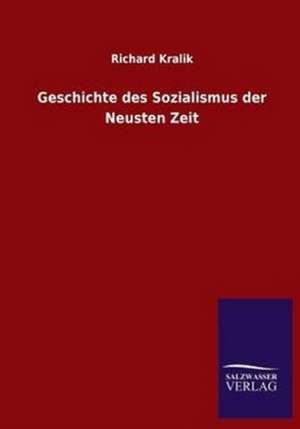 Geschichte Des Sozialismus Der Neusten Zeit: La Nueva Cultura del Reciclaje de Richard Kralik