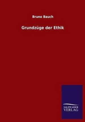 Grundzuge Der Ethik: La Nueva Cultura del Reciclaje de Bruno Bauch