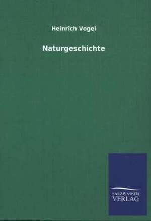 Naturgeschichte de Heinrich Vogel