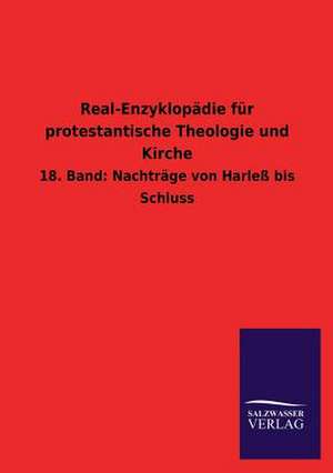 Real-Enzyklopadie Fur Protestantische Theologie Und Kirche: Mit Ungedruckten Briefen, Gedichten Und Einer Autobiographie Geibels de Salzwasser-Verlag GmbH