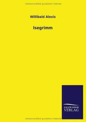 Isegrimm de Willibald Alexis