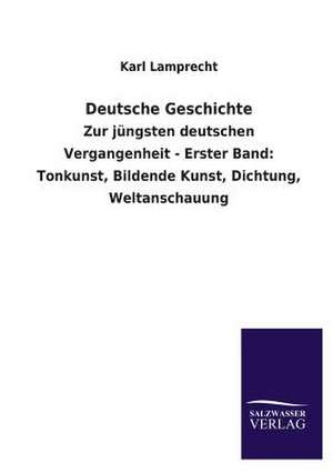 Deutsche Geschichte de Karl Lamprecht