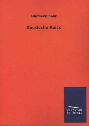 Russische Reise de Hermann Bahr