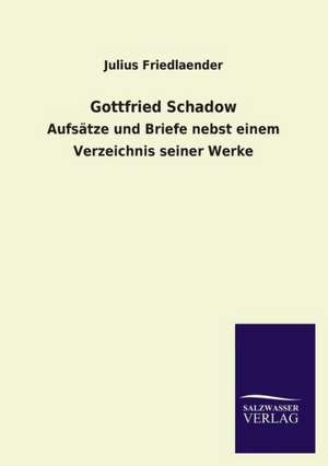 Gottfried Schadow de Julius Friedlaender