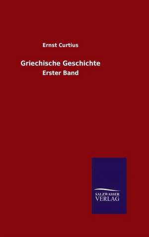 Griechische Geschichte de Ernst Curtius