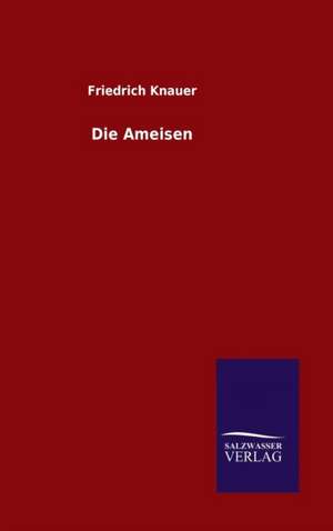 Die Ameisen de Friedrich Knauer