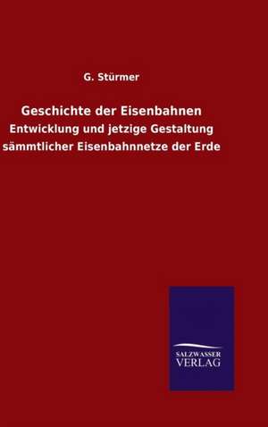 Geschichte Der Eisenbahnen: Tiere Der Fremde de G. Stürmer