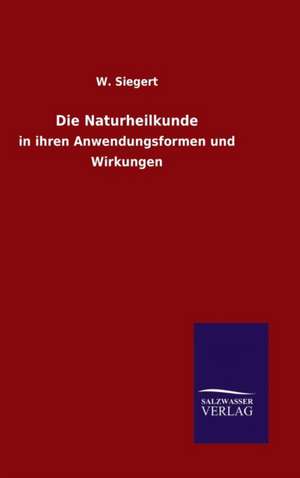 Die Naturheilkunde de W. Siegert