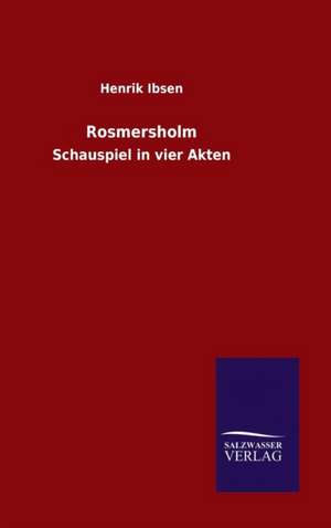 Rosmersholm de Henrik Ibsen