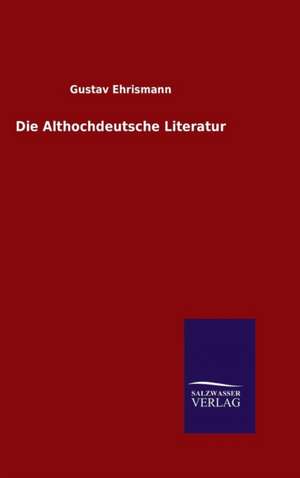 Die Althochdeutsche Literatur