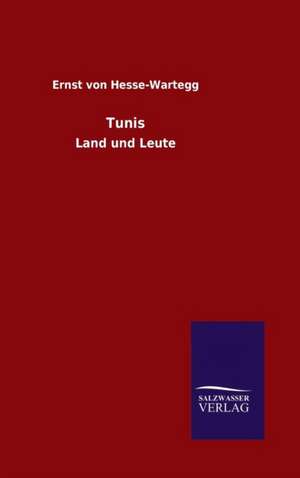 Tunis de Ernst von Hesse-Wartegg