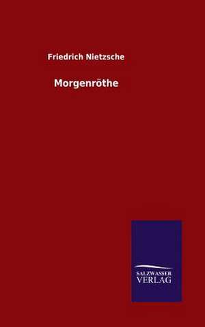 Morgenröthe de Friedrich Nietzsche