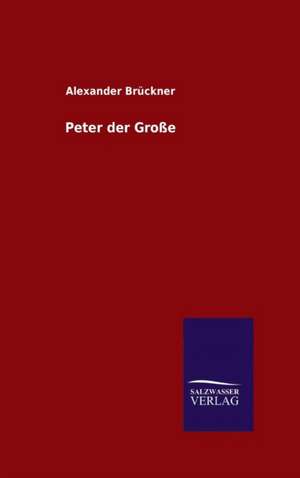 Peter Der Grosse