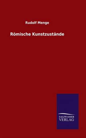 Romische Kunstzustande