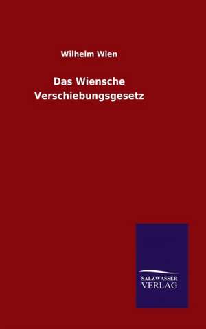 Das Wiensche Verschiebungsgesetz