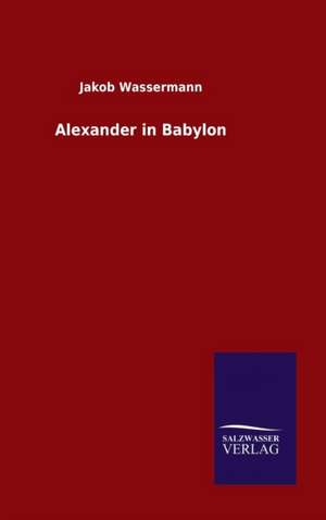 Alexander in Babylon