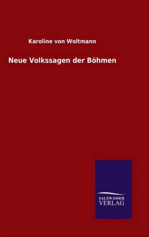 Neue Volkssagen Der Bohmen