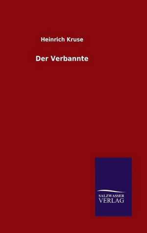 Der Verbannte de Heinrich Kruse