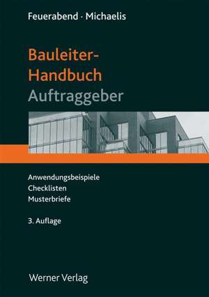 Bauleiter-Handbuch Auftraggeber de Thomas Feuerabend