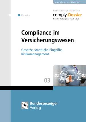 Compliance im Versicherungswesen de Frank Romeike