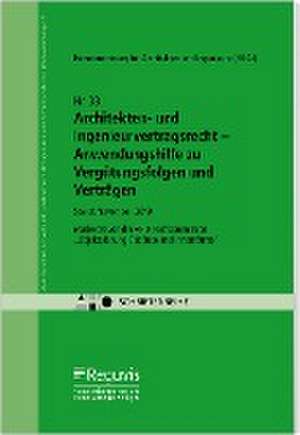 Architekten- und Ingenieurvertragsrecht - Anwendungshilfe zu Vergütungsfolgen und Verträgen