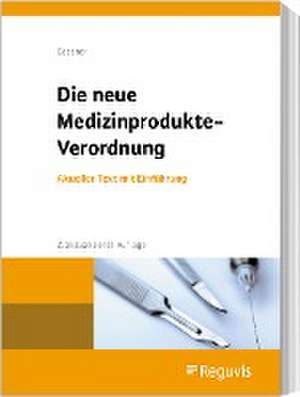 Die neue Medizinprodukte-Verordnung de Ulrich M. Gassner