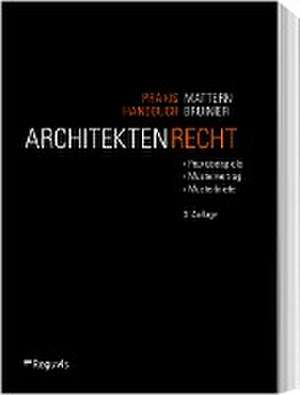 Praxishandbuch Architektenrecht de David Mattern