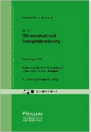 Wärmeschutz und Energiebilanzierung - Leistungsbild und Honorierung de AHO Ausschuss der Verbände und Kammern der Ingenieure und Architekten für die Honorarordnung e. V.