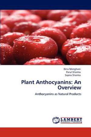 Plant Anthocyanins: An Overview de Ekta Menghani