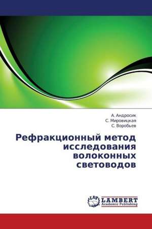 Refraktsionnyy metod issledovaniya volokonnykh svetovodov de Androsik A.