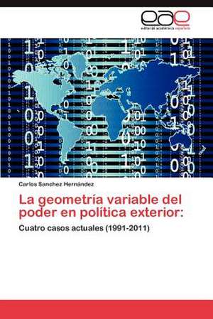 La Geometria Variable del Poder En Politica Exterior