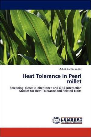 Heat Tolerance in Pearl millet de Ashok Kumar Yadav