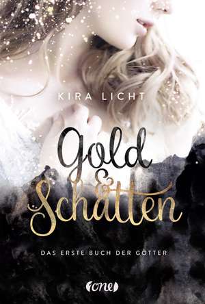 Gold und Schatten de Kira Licht