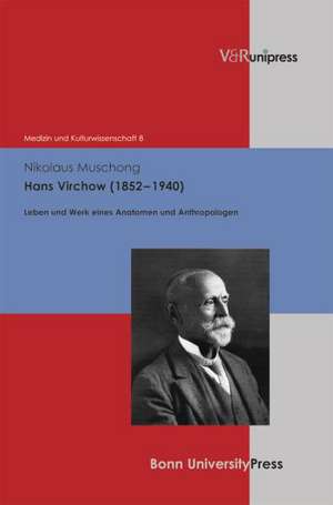 Hans Virchow (1852-1940) de Nikolaus Muschong