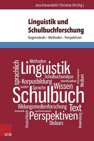 Linguistik Und Schulbuchforschung: Gegenstande - Methoden - Perspektiven de Jana Kiesendahl